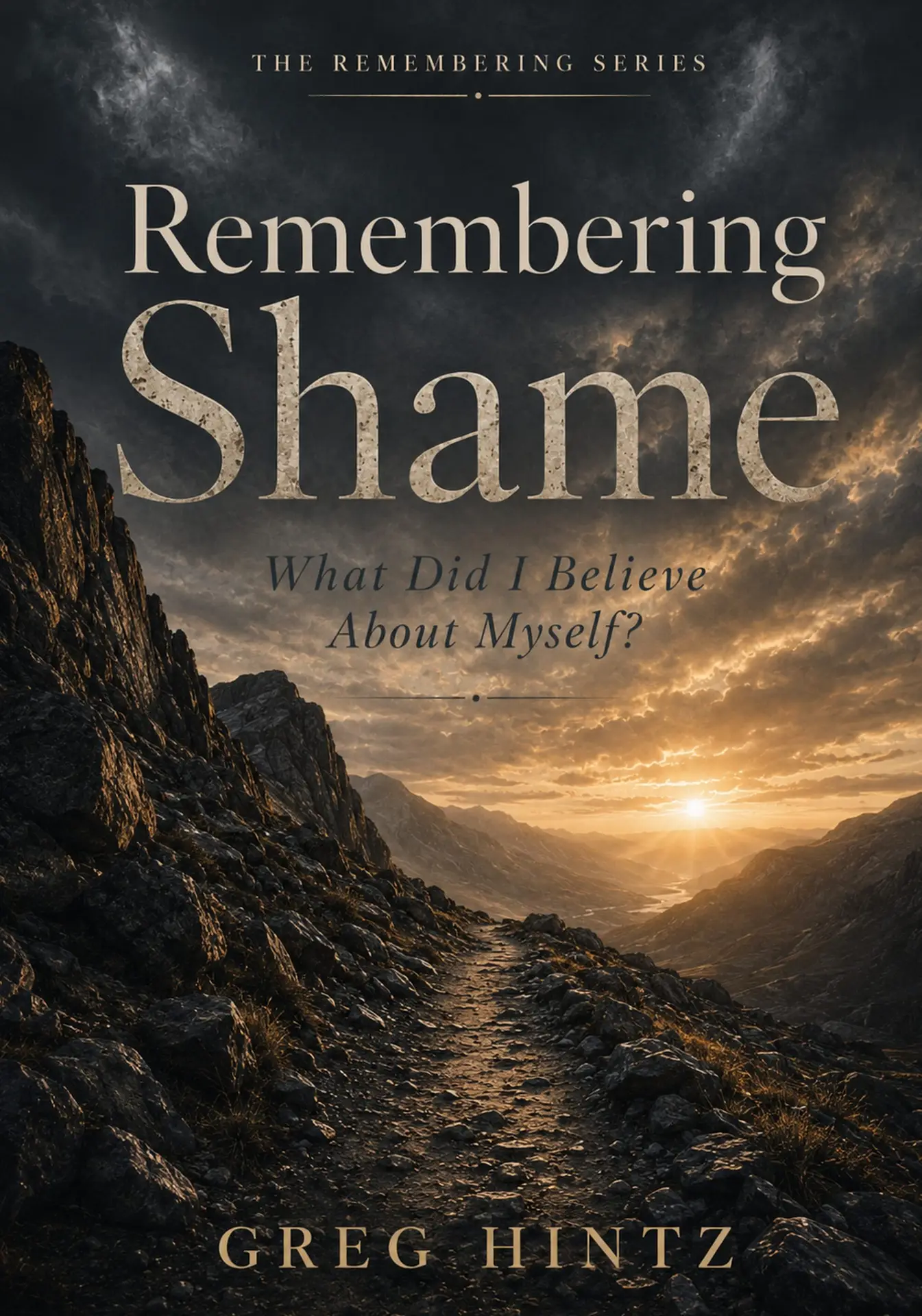 Remembering Shame, by Greg Hintz